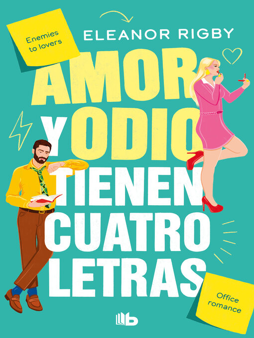 Title details for Amor y odio tienen cuatro letras by Eleanor Rigby - Available